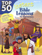 Top 50 Instant Bible Lessons For Elementary With Object Lessons (Rosekidz Top 50 Series)