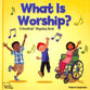 What is Worship? (Precious Blessings Series)