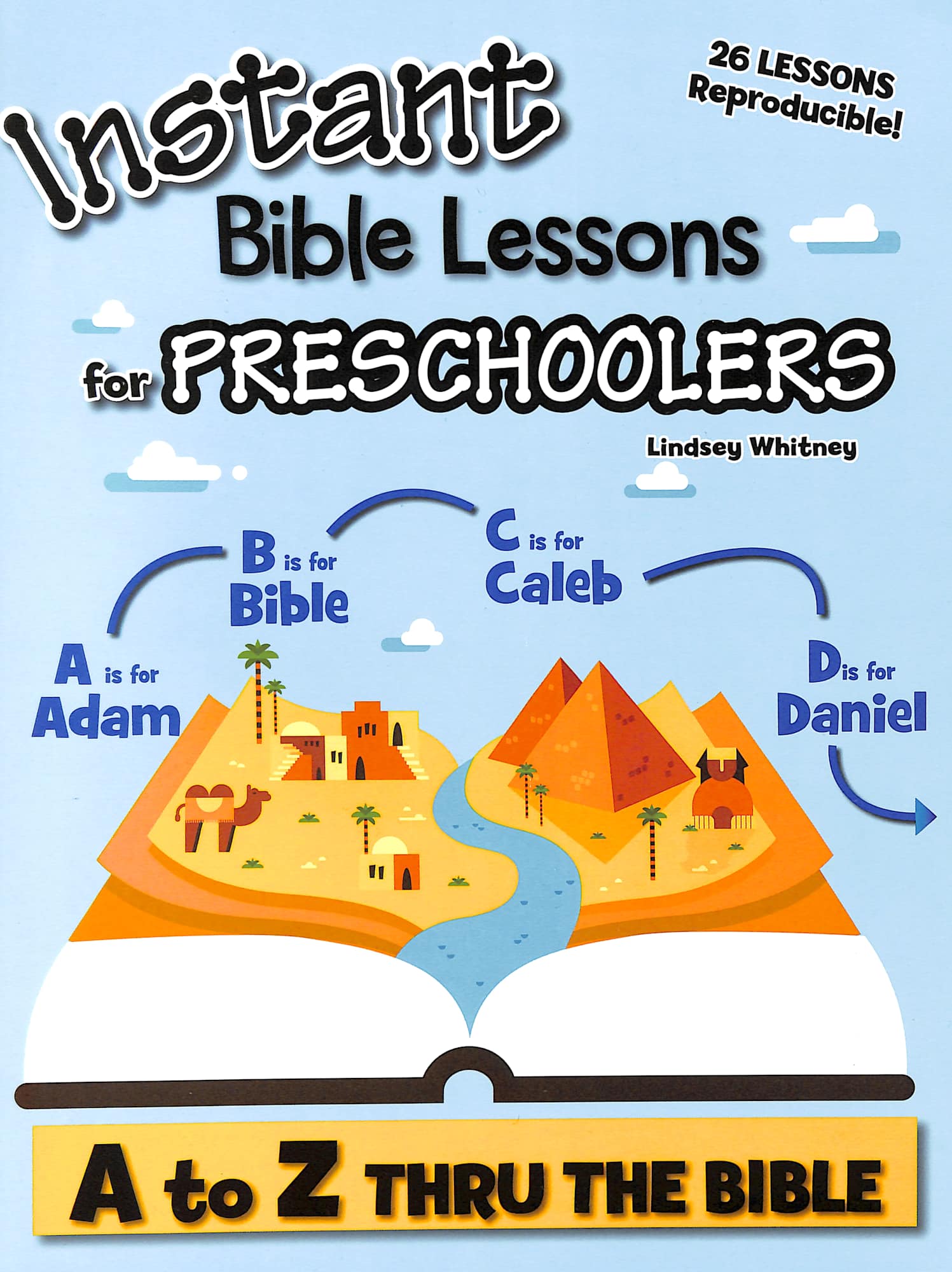 A to Z Thru the Bible (For Preschoolers) (Instant Bible Lessons Series)