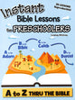 A to Z Thru the Bible (For Preschoolers) (Instant Bible Lessons Series)