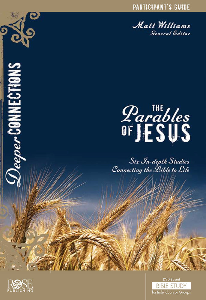 The Parables of Jesus: 6 Session Bible Study (Participant Guide)
