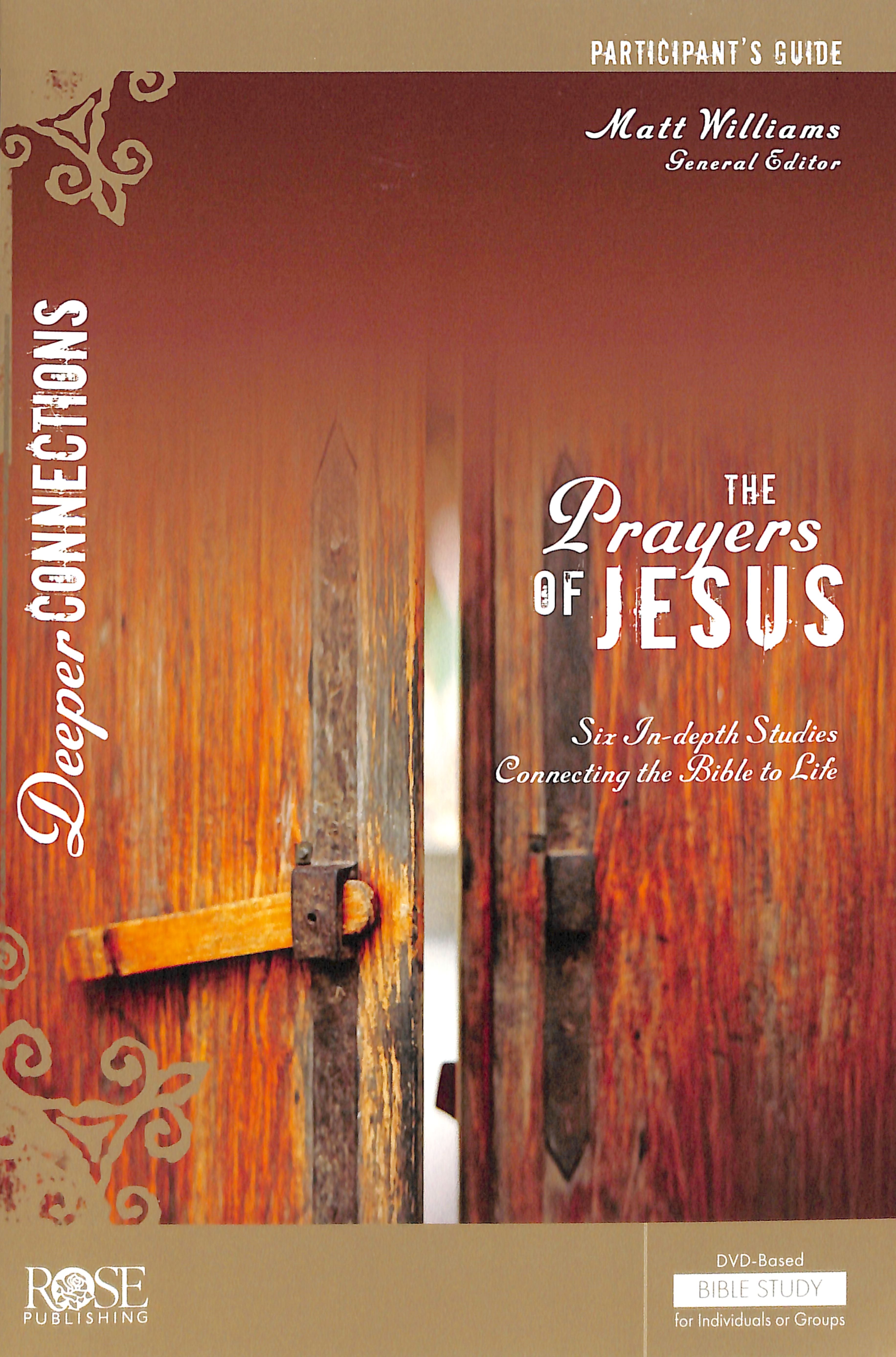 Prayers of Jesus (Participant Guide) (Deeper Connections Series)