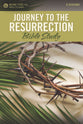 Journey to the Resurrection (6 Sessions) (Rose Visual Bible Studies Series)
