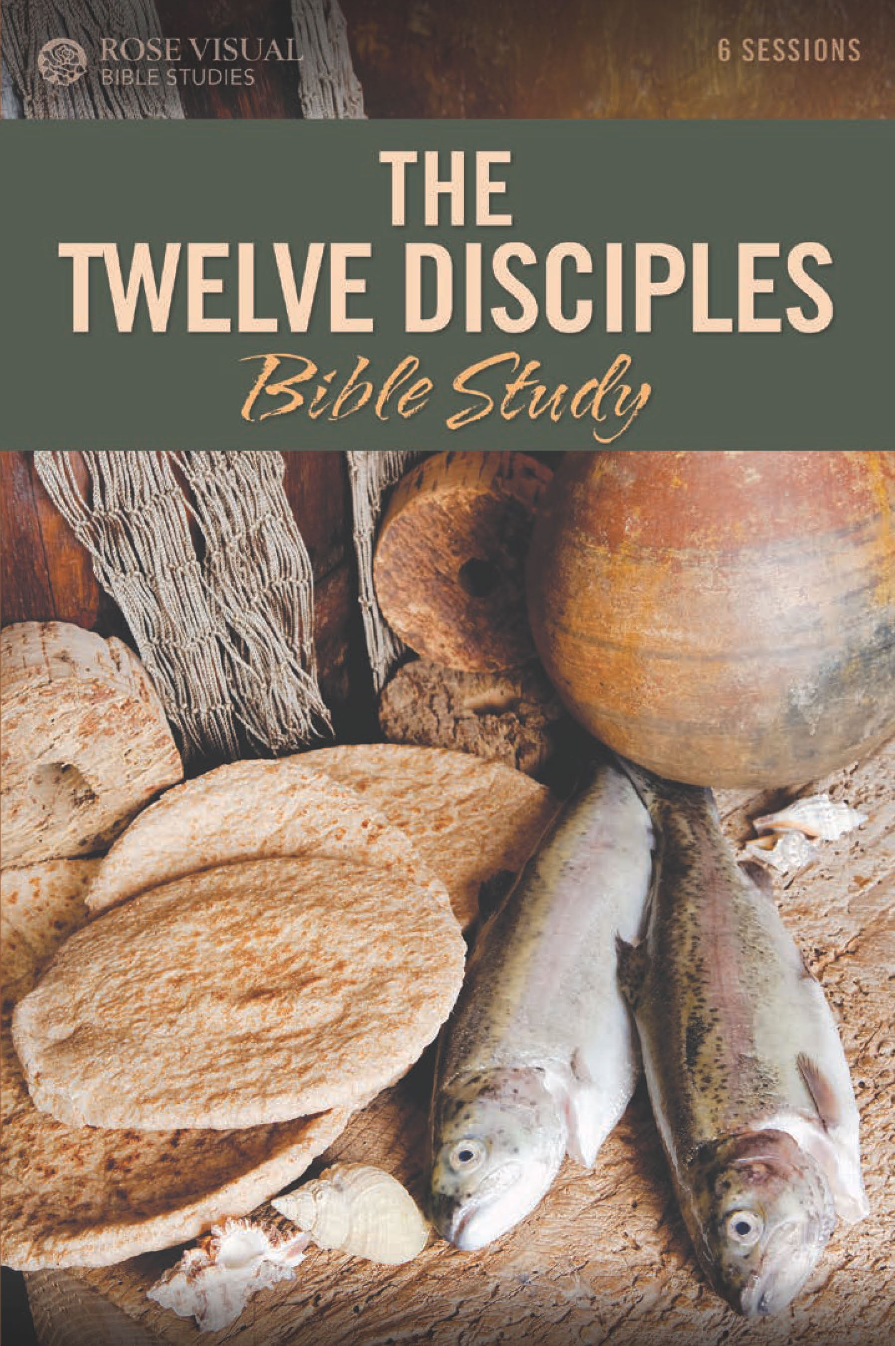 The 12 Disciples (6 Sessions) (Rose Visual Bible Studies Series)