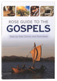 Rose Guide to the Gospels: Side-By-Side Charts and Overviews
