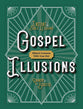 Gospel Illusions: Object Lessons You Can Do! (Instant Bible Lessons Series)