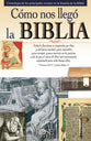 Tract Cmo Nos Lleg La Biblia: Cronologa De Los Principales Eventos En La Historia De La Biblia (Spanish)