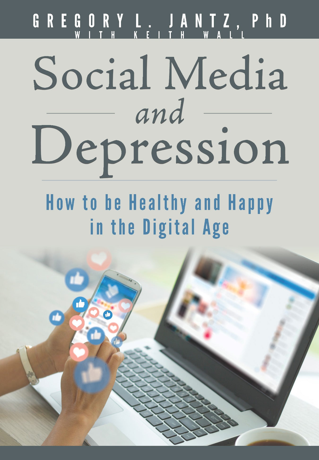 Social Media and Depression: How to Be Healthy and Happy in the Digital Age