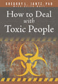 How to Deal With Toxic People