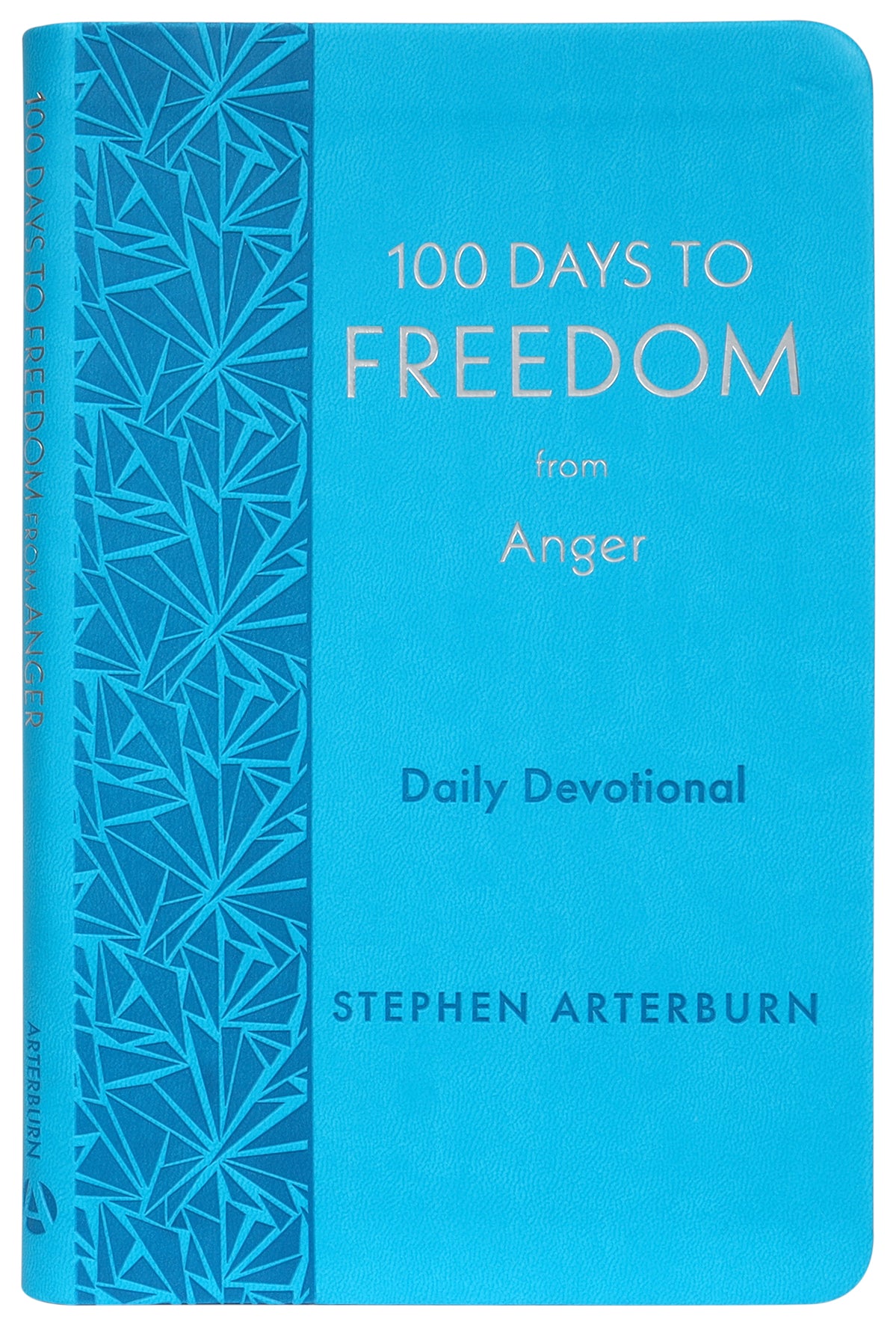 100 Days to Freedom From Anger: Daily Devotional