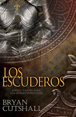 Los Escuderos (Armorbearers) (Spanish)
