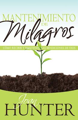 Mantenimiento De Milagros (Miracle Maintenance) (Spanish)