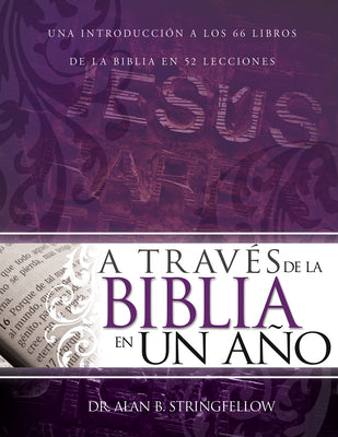 A Traves De La Biblia En Un Ano (Through The Bible In One Year) (Spanish)