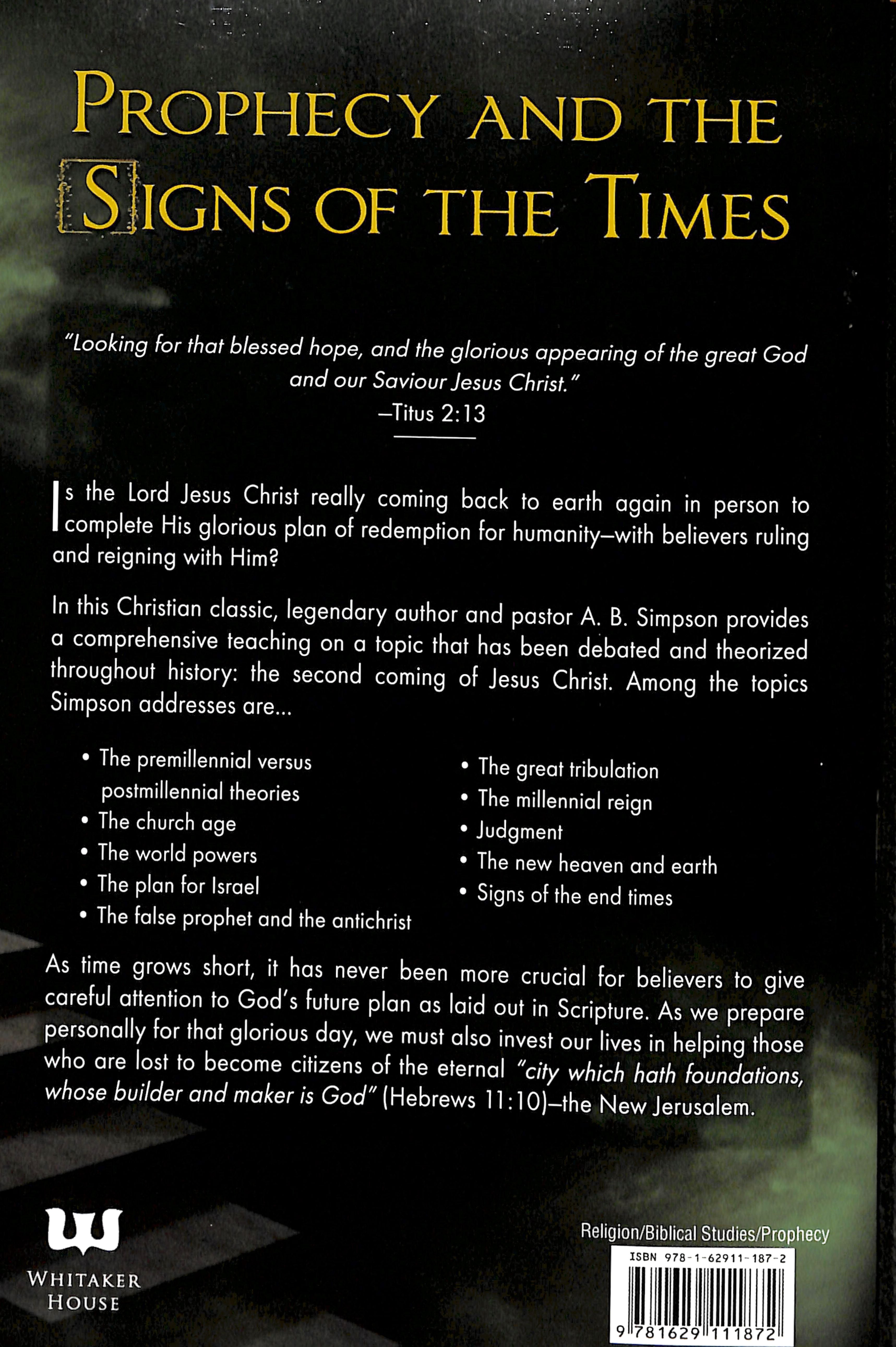 Coming One: What the Scripture Teaches About the End Times