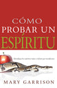 Como Probar Un Espiritu (How To Try A Spirit) (Spanish)