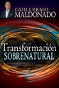 Transformacion Sobrenatural (Supernatural Transformation) (Spanish)