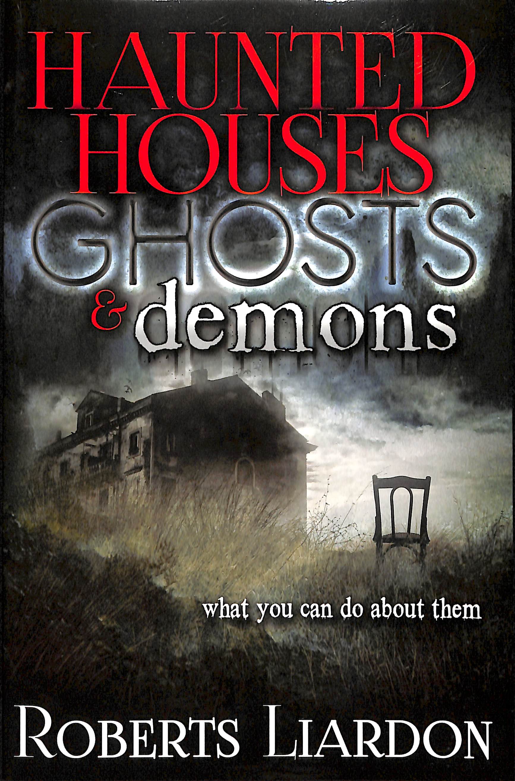 Haunted Houses, Ghosts & Demons