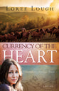 Currency of the Heart (#01 in Secrets On Sterling Street Series)
