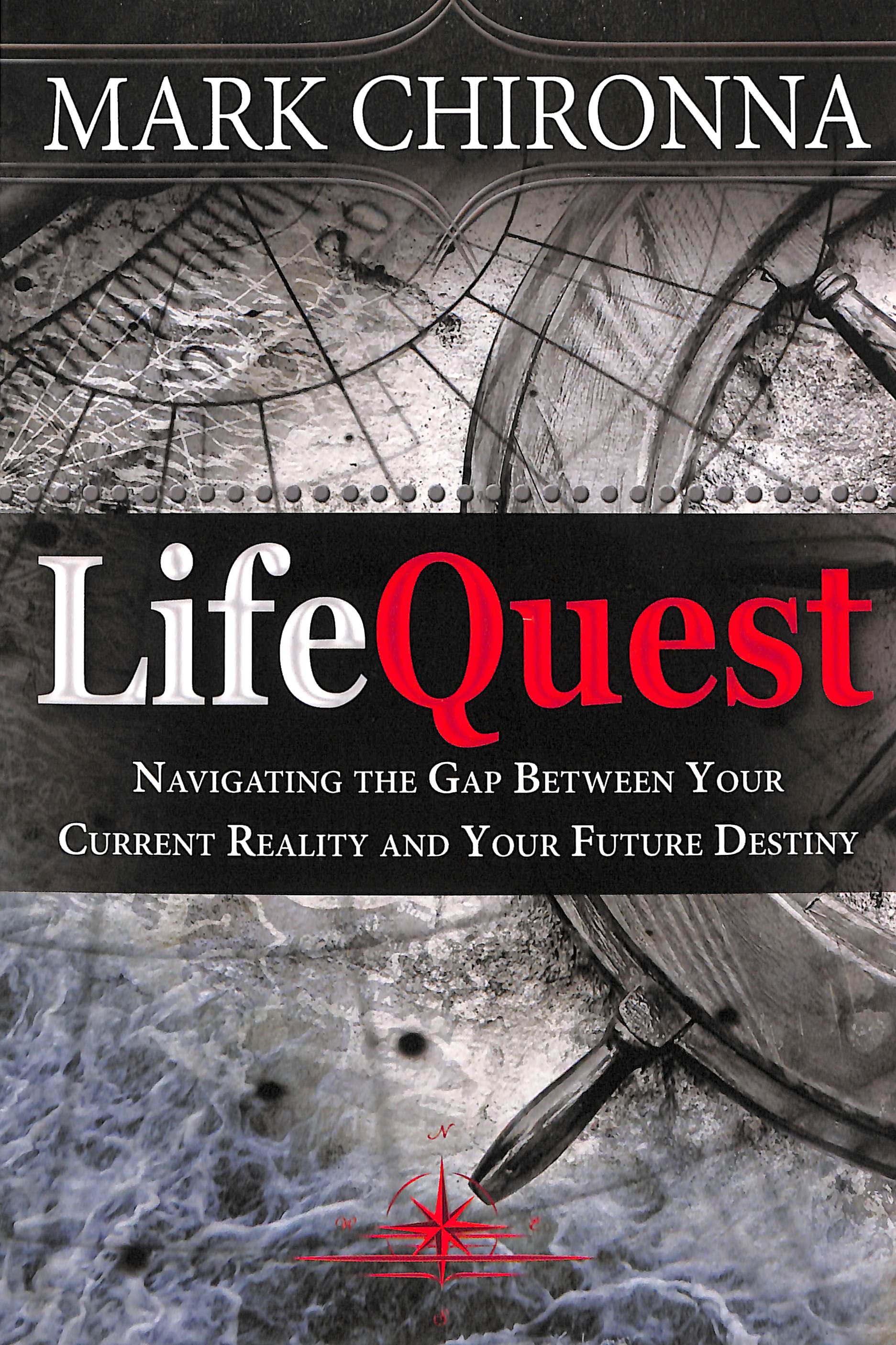 Lifequest: Navigating the Gap Between Your Current Reality and Your Future Destiny