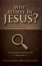 Why Believe in Jesus