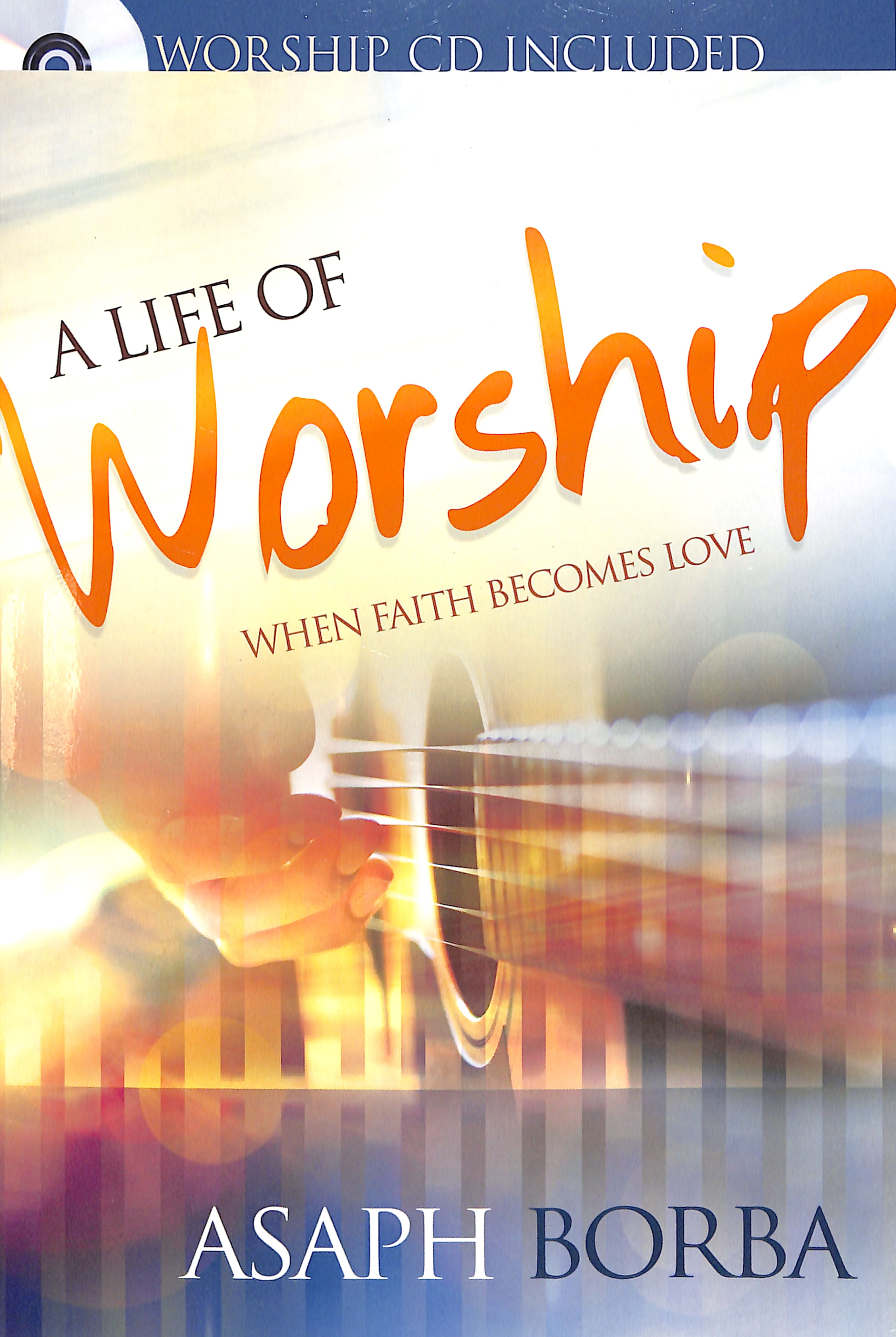 Life of Worship (Includes Audio Cd)
