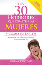 Los 30 Horrores Que Cometen Las Mujeres Y Como Evitarlos: A Pesar De Los Errores Todavia Puedes Florecer (Spanish)