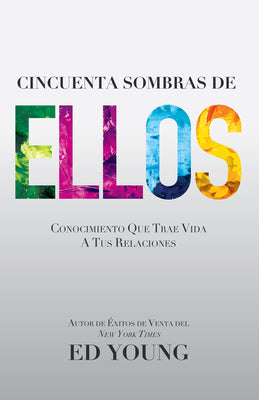Cincuenta Sombras De Ellos (Spanish)