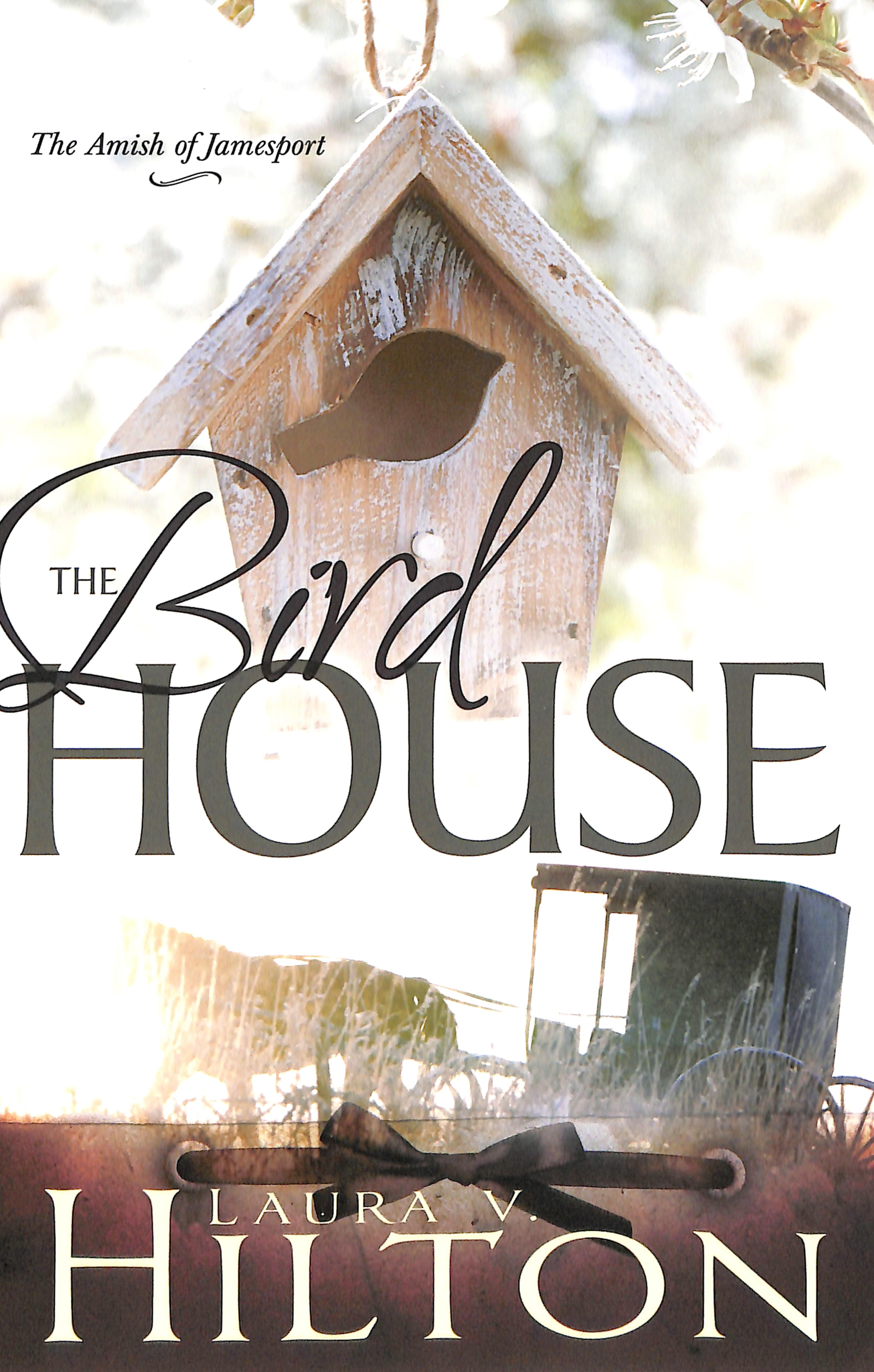 Birdhouse (#03 in Amish Of Jamesport Series)