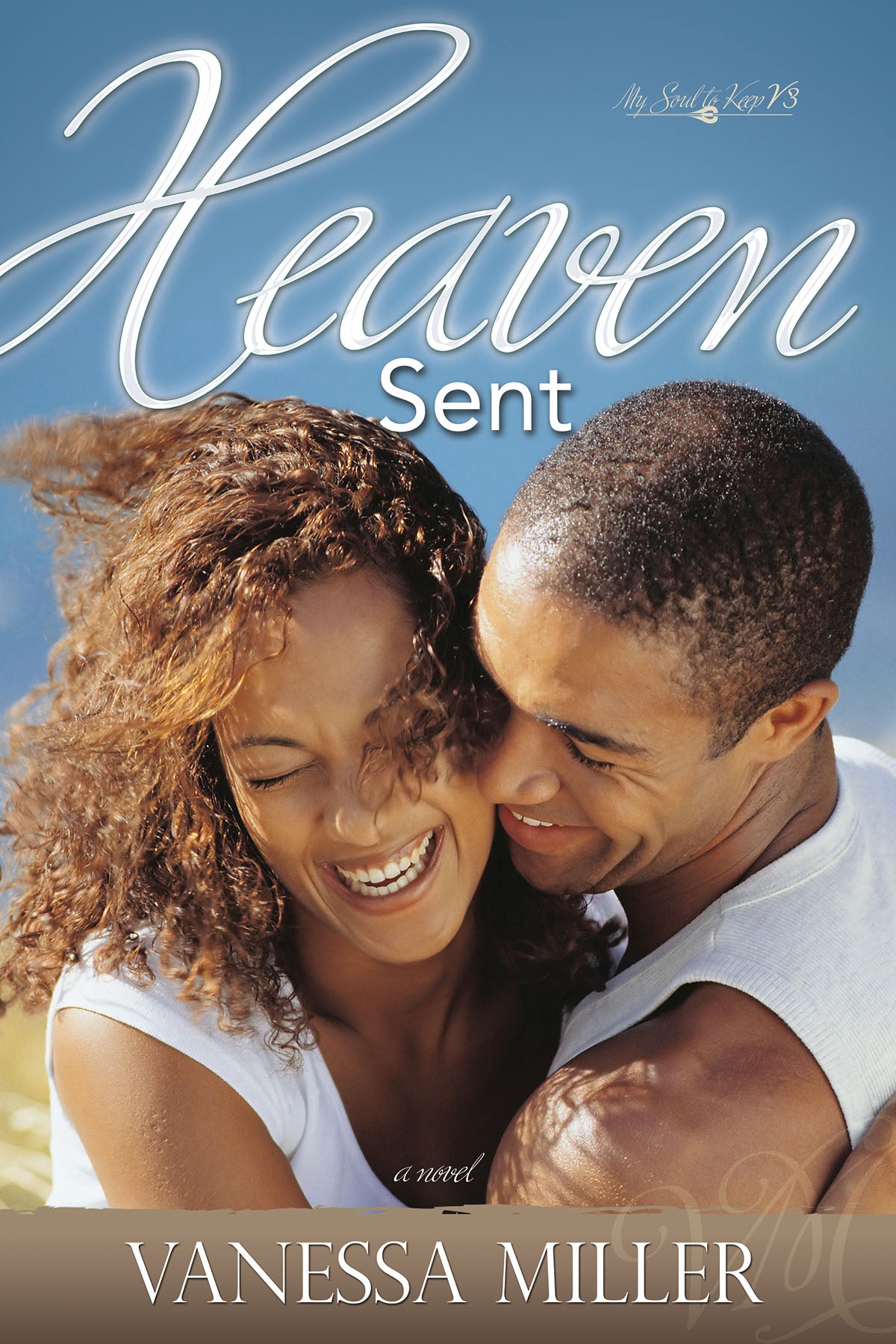 Heaven Sent (#03 in My Soul To Keep Series)