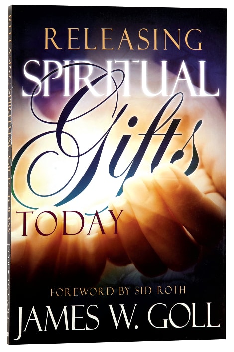 Releasing Spiritual Gifts Today