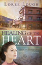Healing of the Heart (#3 in Secrets On Sterling Street Series)