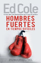 Hombres Fuer Tes En Tiempos Dificules (Spanish)