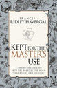 Kept For the Master's Use