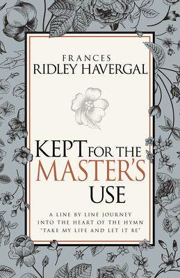 Kept For the Master's Use