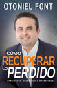 Como Recuperar Lo Perdido (How To Restore What You Have Lost) (Spanish)