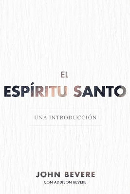 El Espiritu Santo (Holy Spirit) (Spanish)
