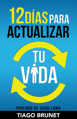 12 Dias Para Actualizar Tu Vida (12 Days To Upgrade Your Life) (Spanish)