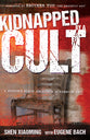 Kidnapped By a Cult: A Pastor's Stand Against a Murderous Sect