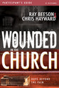 Wounded in the Church (Participants Guide)