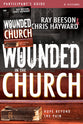 Wounded in the Church: Hope Beyond the Pain (With Dvd)