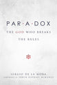 Paradox: The God Who Breaks the Rules