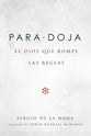 Paradoja: El Dios Que Rompe Las Reglas (Spanish)