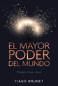 El Mayor Poder Del Mundo: Pensar Como Jesus (Spanish)