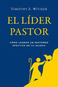 Lider Pastor, El (The Shepherd Leader) (Spanish)