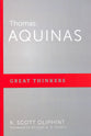 Thomas Aquinas - Philosopher Theologian (Great Thinkers Series)