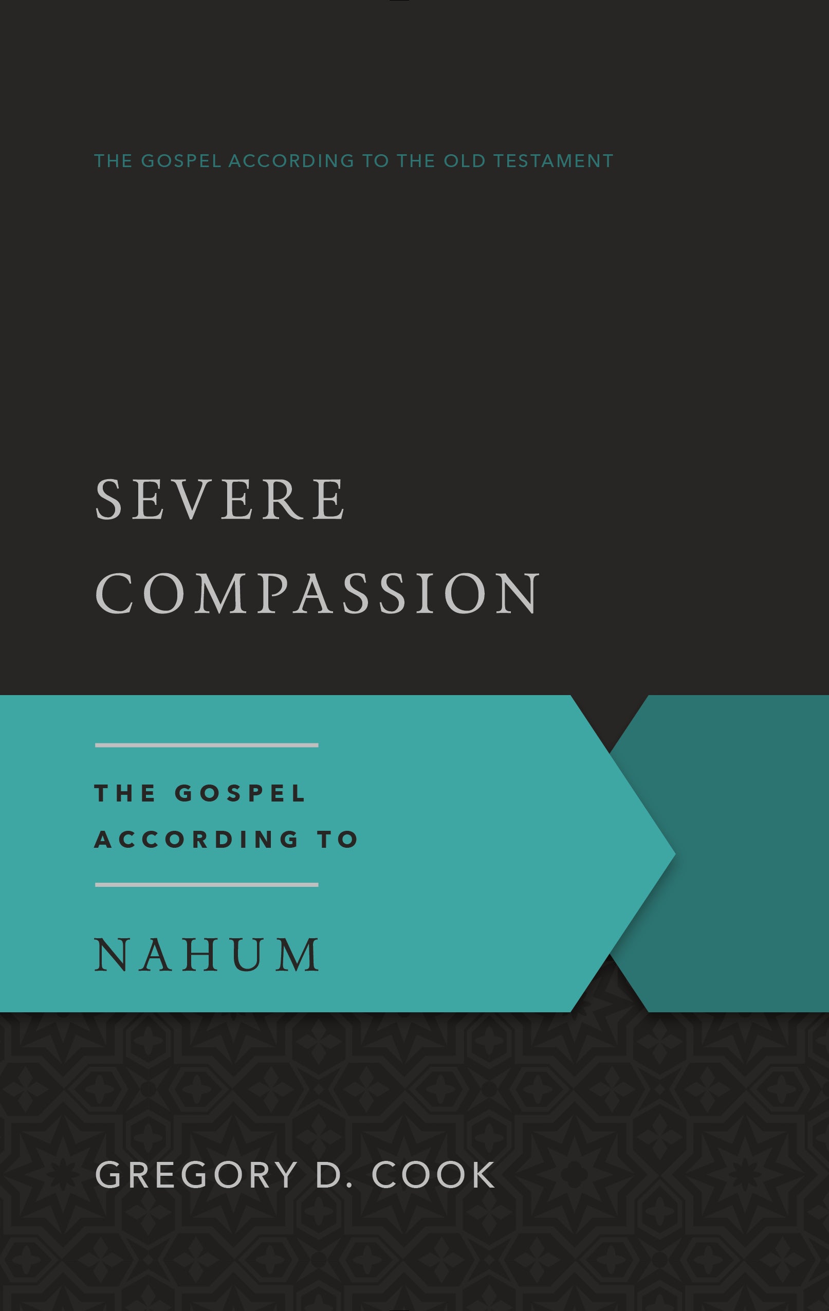 Gaot: Severe Compassion: The Gospel According to Nahum