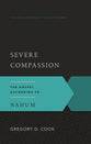 Gaot: Severe Compassion: The Gospel According to Nahum