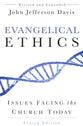 Evangelical Ethics: Issues Facing the Church Today (4th Edition)