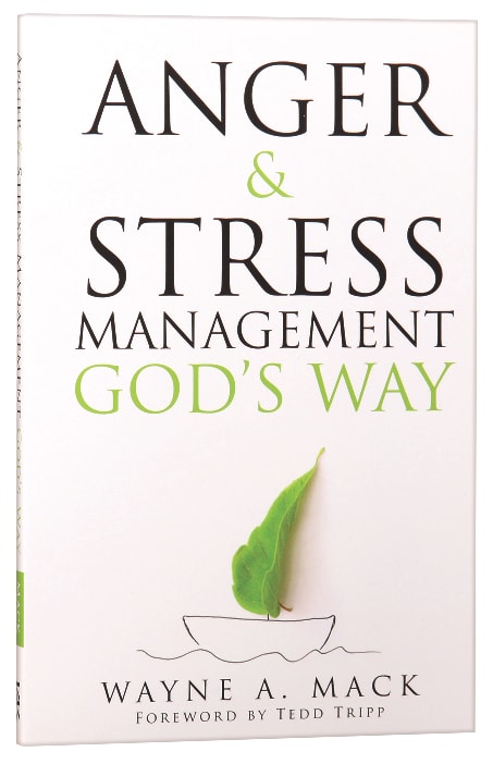 Anger and Stress Management God's Way
