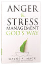 Anger and Stress Management God's Way